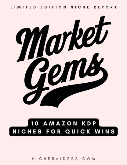 KDP Market Gems: 10 Easy-Win Amazon KDP Niches